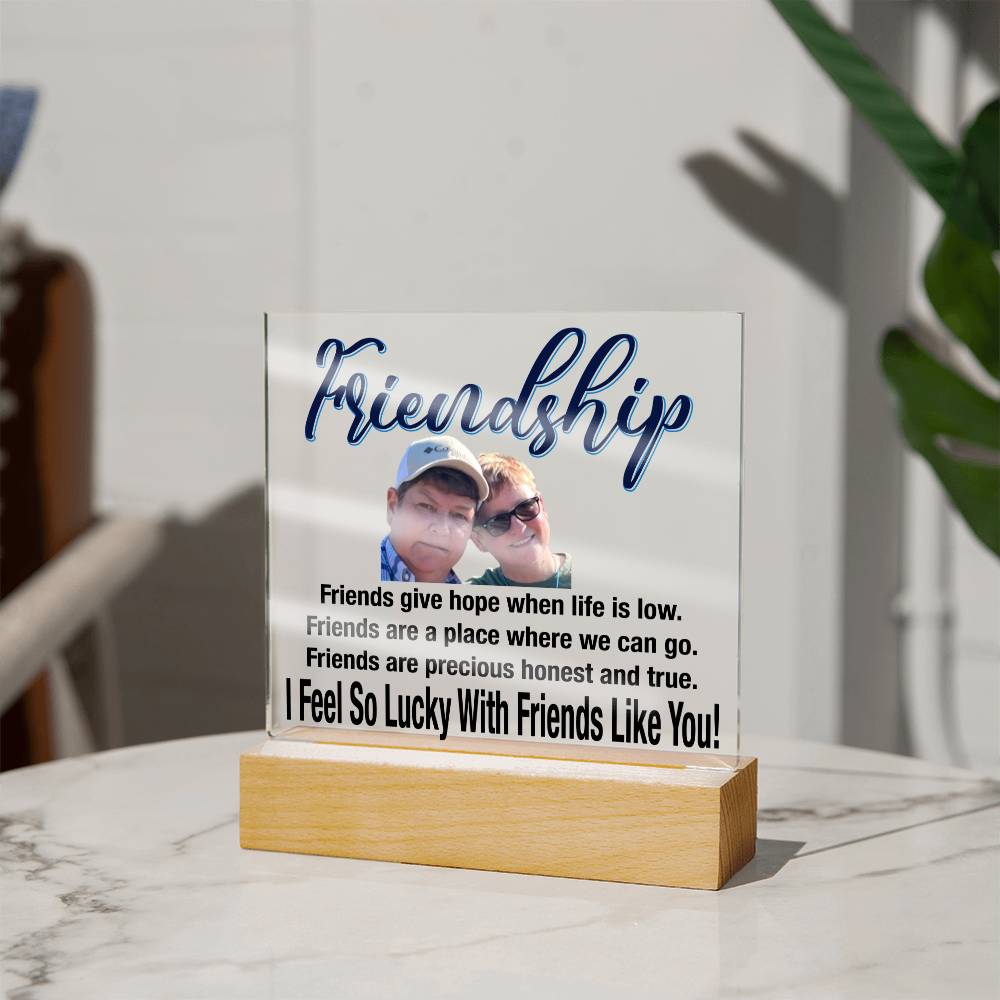 Personalize Your Friendship... I Feel So Lucky With Friends Like You! | Customized Square Acrylic Plaque