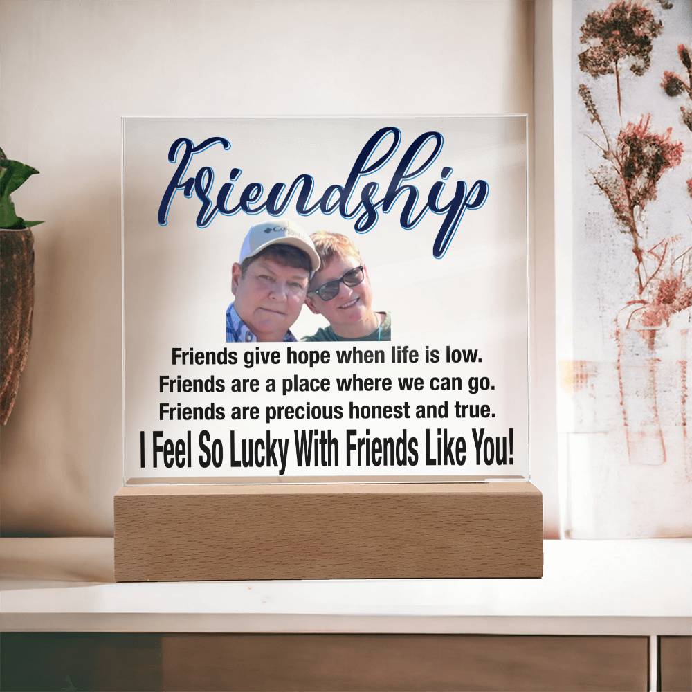 Personalize Your Friendship... I Feel So Lucky With Friends Like You! | Customized Square Acrylic Plaque