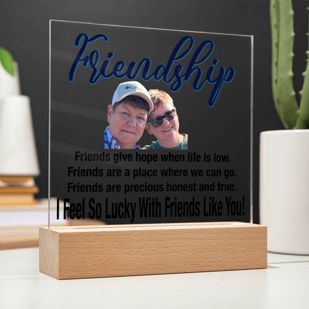 Personalize Your Friendship... I Feel So Lucky With Friends Like You! | Customized Square Acrylic Plaque