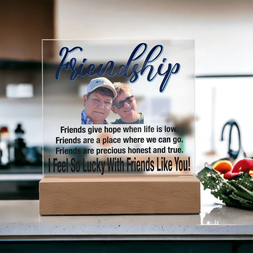 Personalize Your Friendship... I Feel So Lucky With Friends Like You! | Customized Square Acrylic Plaque