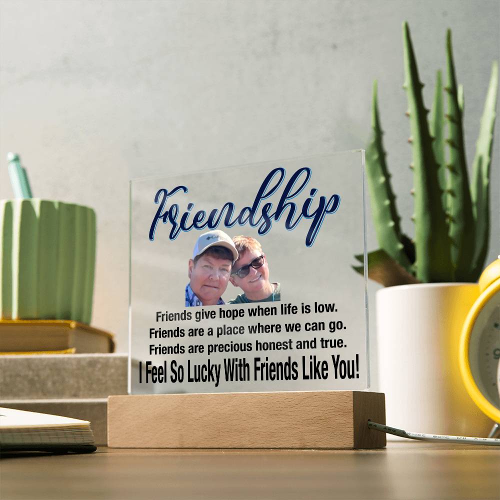 Personalize Your Friendship... I Feel So Lucky With Friends Like You! | Customized Square Acrylic Plaque