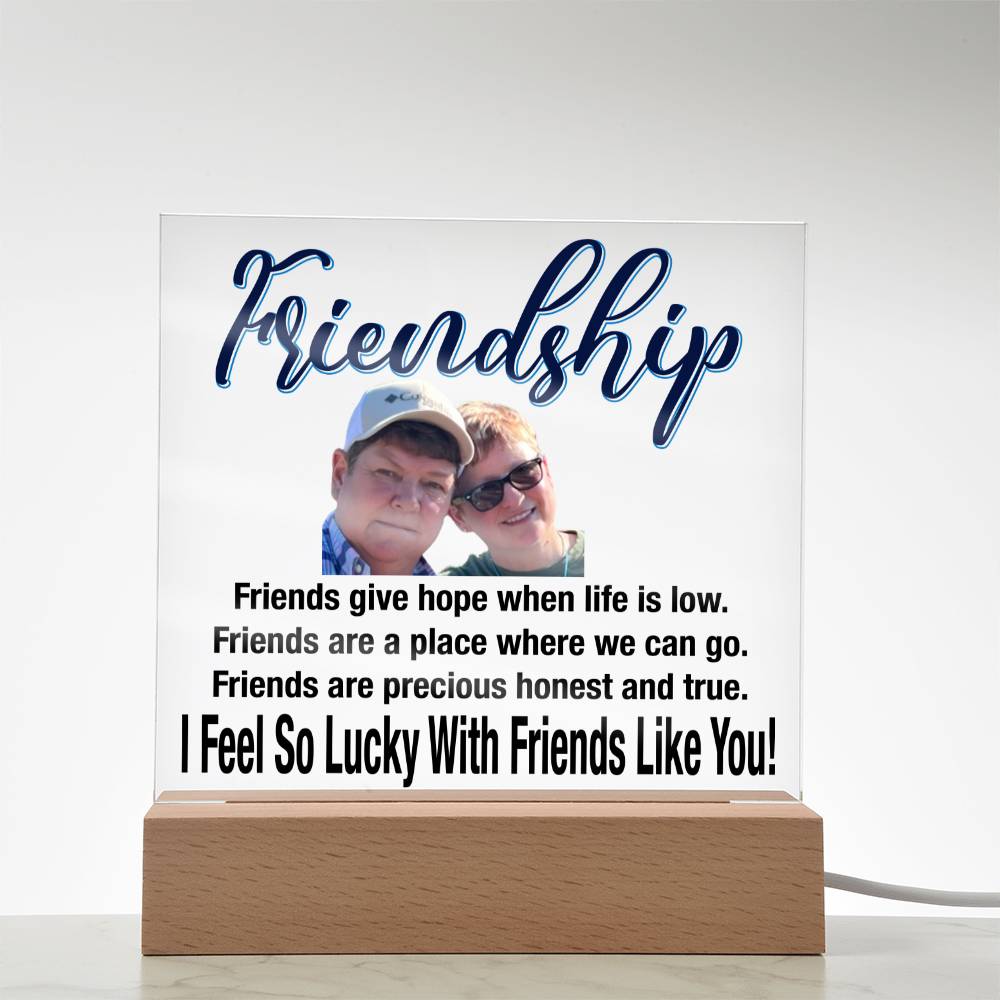Personalize Your Friendship... I Feel So Lucky With Friends Like You! | Customized Square Acrylic Plaque