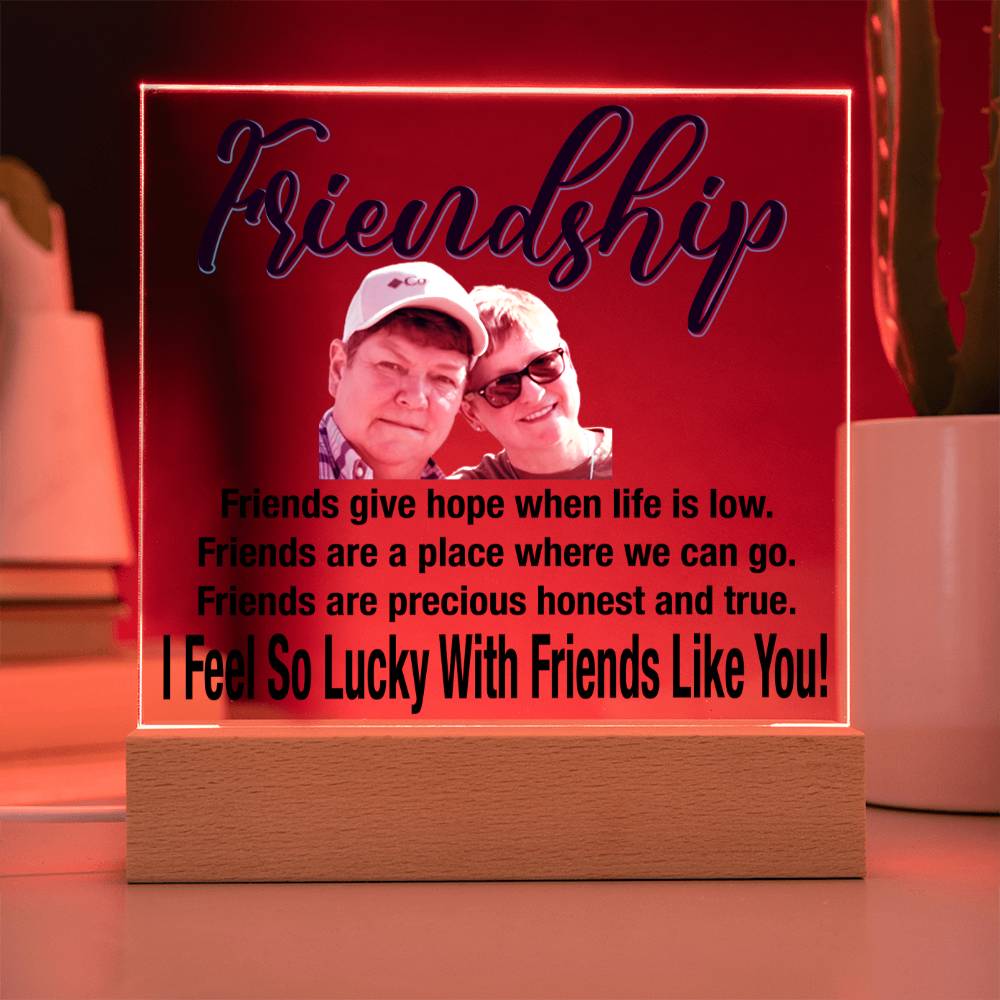 Personalize Your Friendship... I Feel So Lucky With Friends Like You! | Customized Square Acrylic Plaque