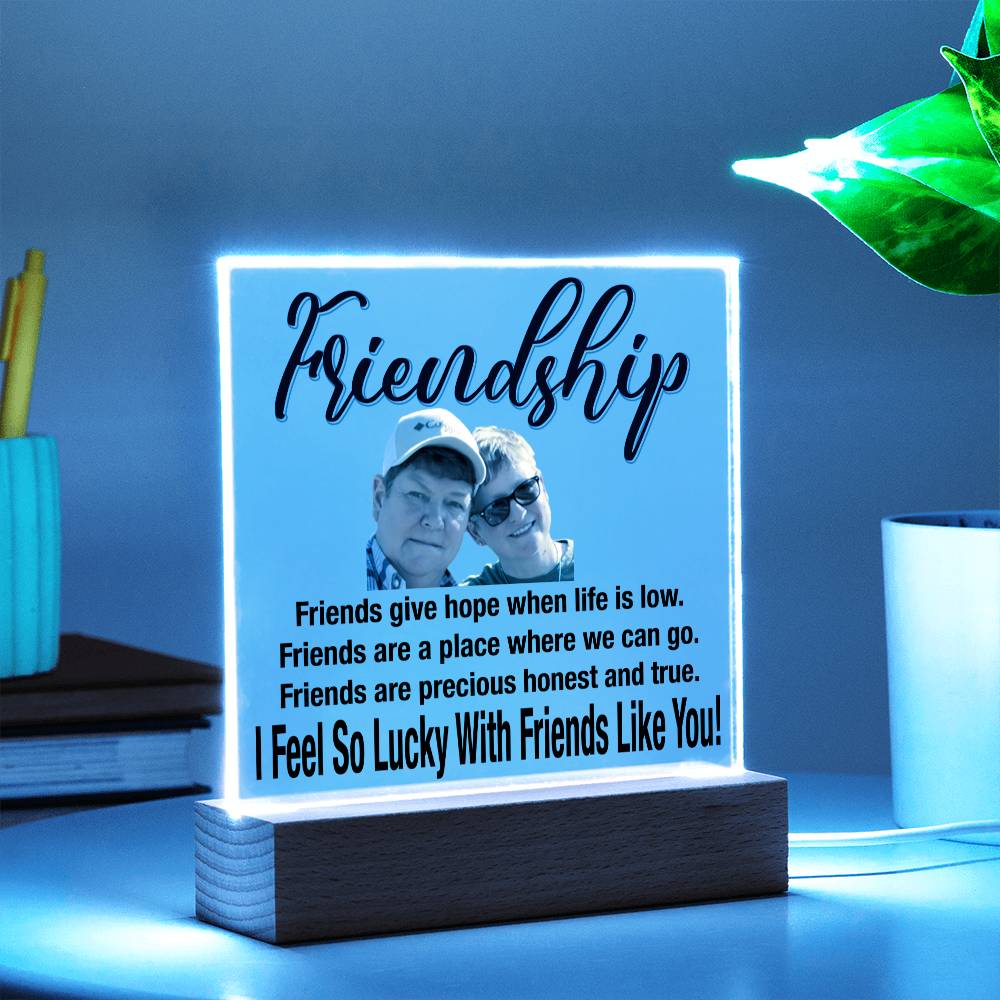 Personalize Your Friendship... I Feel So Lucky With Friends Like You! | Customized Square Acrylic Plaque