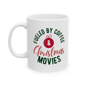 Fueled By Coffee and Christmas Movies | Xmas, Mistletoe, Hot Chocolate, Lovers, PJs | White Ceramic Mug 11oz and 15oz