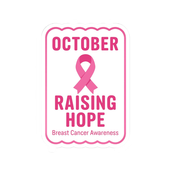 Pink Breast Cancer Awareness Kiss-Cut Stickers, October Raising Hope Stickers, Support Cancer Fighters, Inspirational Vinyl Decals