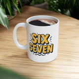 Funny Six Seven Mug | Bold Number Design Coffee Cup | Unique Gift for Friends, Birthday, Office, Humor Lover | 11oz & 15oz | TikTok