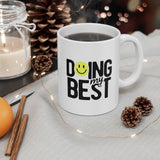 Doing My Best Mug | Motivational Coffee Mug with Smiley Face | Positive Quote 11/15oz Ceramic Mug Gift for Friends, Coworkers