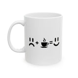 Sad plus Coffee equals Happy | Coffee Lovers, Funny Pic, Gift for Boss, Coffee Cures Sadness | White Ceramic Mug 11/15oz