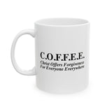 Christian Coffee Mug C.O.F.F.E.E Christ Offers Forgiveness For Everyone Everywhere Inspirational Bible Gift, Ceramic Cup 11/15 oz
