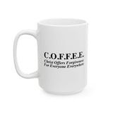 Christian Coffee Mug C.O.F.F.E.E Christ Offers Forgiveness For Everyone Everywhere Inspirational Bible Gift, Ceramic Cup 11/15 oz