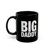 Big Daddy | Humous, BFF, Family Love | Black Ceramic Mug 11/15oz