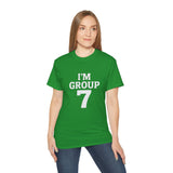 I'M GROUP 7 T-Shirt – Funny Viral TikTok Shirt, Trendy College Group Tee, Bold Statement Shirt for Gen Z & Team Events