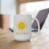 Rise and Shine Coffee Mug - 11oz/15oz Ceramic Morning Mug with Sun Graphic - Inspirational Gift for Women, Men, Friends