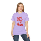 Love Actually Is All Around T-Shirt | Retro Valentine's Day Shirt, Positive Quote Tee, 13 Color Options, Unisex Gift Idea