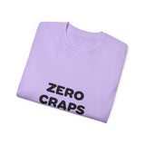 Zero Craps Given  | Motivational Tee-Shirt, Inspirational, Great Gift For Co-Workers, Family, BFF T-Shirt, Clothing Shirt, USA