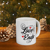 A True Love Story Never Ends | Marriage, Valentine's Day, Engagement Wife Girlfriend Gift | White Ceramic Novelty 11/15oz Mug