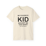 Funny Parent T-Shirt - "My Favorite Kid Bought Me This Shirt" - Humorous Family Gift - Father's Day, Birthday, Dad, Mom Tee