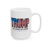 TRUMP The Leader The Legend | President Donald Trump, POTUS, USA | White Ceramic Novelty 11/15oz Mug