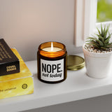 NOPE. Not Today | Gift for BFF, Boyfriend, Girlfriend, Husband, Wife | Scented Candles, Coconut Apricot Wax 4oz and 9oz Sizes