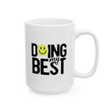 Doing My Best Mug | Motivational Coffee Mug with Smiley Face | Positive Quote 11/15oz Ceramic Mug Gift for Friends, Coworkers