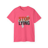 📣 STOP LYING Funny Graphic T-Shirt | Bold Statement Tee | Trendy Motivational Shirt for Men & Women | Sarcastic Gift Idea