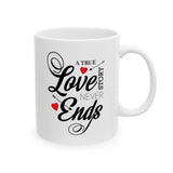 A True Love Story Never Ends | Marriage, Valentine's Day, Engagement Wife Girlfriend Gift | White Ceramic Novelty 11/15oz Mug