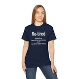 Funny Retirement T-Shirt for Men & Women | Re-Tired Definition Tee | Hilarious Retiree Gift | Lazy Day Humor Shirt