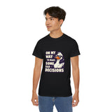 On My Way To Make Some Bad Decisions | Funny Saying T-Shirt, Gift For Duck Lovers, Novelty Clothing Shirt, USA