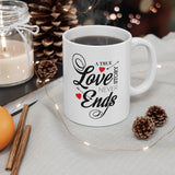 A True Love Story Never Ends | Marriage, Valentine's Day, Engagement Wife Girlfriend Gift | White Ceramic Novelty 11/15oz Mug