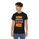 Funny Graphic Tee "Warning Currently in Full IDK IDC IDGAF Mode" Shirt | Trendy Sarcastic Quote T-Shirt for Men and Women