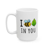 I Bee Leaf in You Mug - Cute Bee Pun Coffee Mug - Motivational Gift for Friends, Coworkers, Teachers - 11 oz or 15 oz Mug - I Believe In You