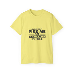 Funny Backyard Warning T-Shirt - Please Don't Piss Me Off Shirt - Sarcastic Gift Tee for Men, Women, Outdoor Humor Shirt