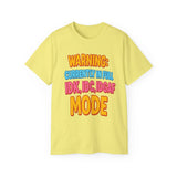 Funny Graphic Tee "Warning Currently in Full IDK IDC IDGAF Mode" Shirt | Trendy Sarcastic Quote T-Shirt for Men and Women