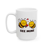 Bee Mine Valentine's Day Be Mine Coffee Mug | BFF, Lovers, Valentines White Ceramic Novelty Mug 11/15oz