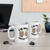 I'm Nuts About You | Coffee Lovers, Funny, Valentines, Birthday, Anniversary, Lovers Gift | White Ceramic Novelty Mug 11/15oz