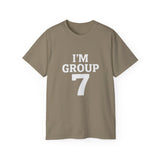 I'M GROUP 7 T-Shirt – Funny Viral TikTok Shirt, Trendy College Group Tee, Bold Statement Shirt for Gen Z & Team Events