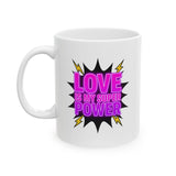Love Is My Super Power Mug - Inspirational Quote Coffee Cup, Superhero Valentine Gift for Her Him, Motivational 11oz 15oz