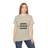 Zero Craps Given  | Motivational Tee-Shirt, Inspirational, Great Gift For Co-Workers, Family, BFF T-Shirt, Clothing Shirt, USA