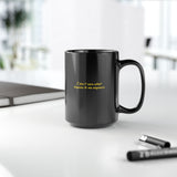 Unique Black Mug with Quirky Quote - I Don't Care What Happens to Me Anymore, Coffee Lovers Gift, Funny Mug for Friends, Office Humor, [...]