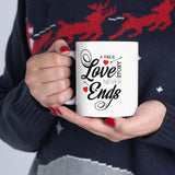 A True Love Story Never Ends | Marriage, Valentine's Day, Engagement Wife Girlfriend Gift | White Ceramic Novelty 11/15oz Mug