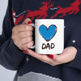 Hand-Drawn Blue Heart Dad Coffee Mug 11oz/15oz - Perfect Father's Day Gift, Birthday Surprise, or Christmas Present for Him