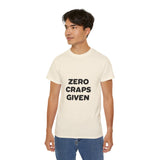 Zero Craps Given  | Motivational Tee-Shirt, Inspirational, Great Gift For Co-Workers, Family, BFF T-Shirt, Clothing Shirt, USA