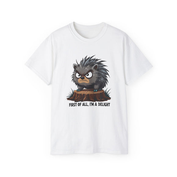 First Of All, I'm A Delight | Ultra 100% US Cotton Tee | Happy T-shirt, Funny Tshirt, Great Clothing Gift For Everyone