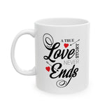 A True Love Story Never Ends | Marriage, Valentine's Day, Engagement Wife Girlfriend Gift | White Ceramic Novelty 11/15oz Mug