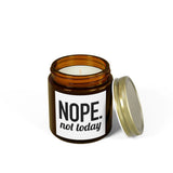 NOPE. Not Today | Gift for BFF, Boyfriend, Girlfriend, Husband, Wife | Scented Candles, Coconut Apricot Wax 4oz and 9oz Sizes