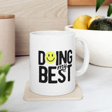 Doing My Best Mug | Motivational Coffee Mug with Smiley Face | Positive Quote 11/15oz Ceramic Mug Gift for Friends, Coworkers