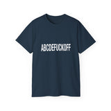 Funny, Sarcastic Alphabet T-Shirt ABCDEFUCKOFF Graphic Tee | Sarcastic Shirt for Adults | Bold Statement Gift for Friends
