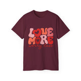 Love More Worry Less T-shirt, Cute Graphic Tee, Valentines Day Shirt, Self-Love Gift, Inspirational Quote Shirt, Positive Tee