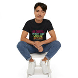 Be Careful I'm Not Sure Which Me I Am Today | Funny Tee-Shirt, Silly Saying T-Shirt, Great Gift For Co-Workers Clothing Shirt